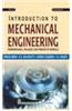 Introduction to Mechanical Engineering: Thermodynamics, Mechanics and Strength Material