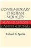 Contemporary Christian Morality: Real Questions, Candid Responses