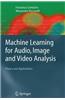 Machine Learning for Audio, Image and Video Analysis