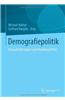 Demografiepolitik: Herausforderungen Und Handlungsfelder