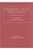 Maternal-Fetal Toxicology, Third Edition,: A Clinician's Guide