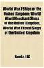World War I Ships of the United Kingdom: World War I Merchant Ships of the United Kingdom, World War I Naval Ships of the United Kingdom