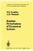 Random Perturbations of Dynamical Systems