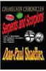 Chameleon Chronicles - Book 3 - Serpents and Scorpions: A Spy, a Mercenary, Two Dramatic Accounts, Two Missions, Two Climaxes