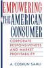 Empowering the American Consumer: Corporate Responsiveness and Market Profitability