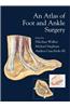 An Atlas of Foot and Ankle Surgery
