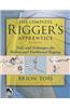 The Complete Rigger's Apprentice: Tools and Techniques for Modern and Traditional Rigging, Second Edition