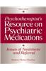 Psychotherapist's Resource on Psychiatric Medications