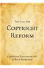 The Case for Copyright Reform