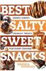 Best Salty Sweet Snacks: Gooey, Chewy, Crunchy Treats for Every Craving