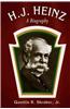 H.J. Heinz: A Biography