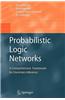 Probabilistic Logic Networks: A Comprehensive Framework for Uncertain Inference
