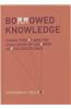 Borrowed Knowledge: Chaos Theory and the Challenge of Learning Across Disciplines