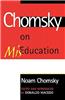 Chomsky on Miseducation
