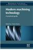 Modern Machining Technology: A Practical Guide