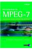 Introduction to MPEG-7: Multimedia Content Description Interface