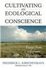 Cultivating an Ecological Conscience: Essays from a Farmer Philosopher