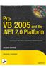 Pro VB 2005 and the .Net 2.0 Platform