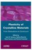 Plasticity of Crystalline Materials: From Dislocations to Continuum