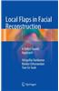 Local Flaps in Facial Reconstruction