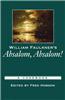 William Faulkner's Absalom, Absalom!: A Casebook