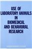 Use of Laboratory Animals in Biomedical and Behavioral Research