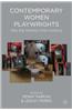 Contemporary Women Playwrights: Into the Twenty-First Century