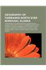 Geography of Fairbanks North Star Borough, Alaska: Landforms of Fairbanks North Star Borough, Alaska
