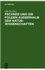 Fechner Und Die Folgen Au Erhalb Der Naturwissenschaften: Interdisziplin Res Kolloquium Zum 200. Geburtstag Gustav Theodor Fechners