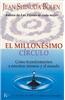 El Millonesimo Circulo: Como Transformarnos a Nosotras Mismas y Al Mundo