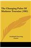 The Changing Pulse of Madame Touraine (1905)