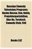 Russian Comedy Television Programs