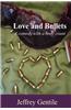 Love and Bullets: A Comedy with a Body Count