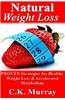 Natural Weight Loss: Proven Strategies for Healthy Weight Loss & Accelerated Metabolism
