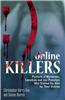 Online Killers: Portraits of Murderers, Cannibals and Sex Predators Who Stalked the Web for Their Victims