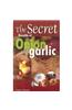 Secret Benefits of Onion & Garlic