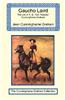 Gaucho Laird - The Life of R. B. 