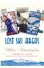 Lost Ski Areas of the White Mountains