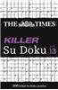 The Times Killer Su Doku Book 13: 200 Lethal Su Doku Puzzles