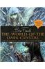 The World of the Dark Crystal [With Includes Facsimile of Original Concept Drawings]