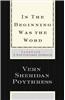 In the Beginning Was the Word: Language--A God-Centered Approach