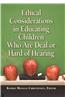 Ethical Considerations in Educating Children Who Are Deaf or Hard of Hearing