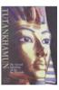 Tutankhamun: The Eternal Splendour of the Boy Pharaoh