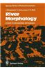River Morphology: A Guide for Geoscientists and Engineers