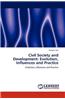 Civil Society and Development: Evolution, Influences and Practice