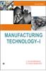 Manufacturing Technology - I