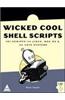 Wicked Cool Shell Scripts
