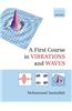 A First Course in Vibrations and Waves