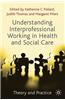 Understanding Interprofessional Working in Health and Social