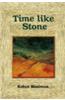 Time Like Stone